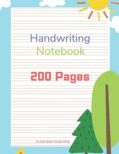 4 Lines Book Handwriting: 4 Lined Handwriting Book : Ideal For Good Practice Handwriting : 4 Line Notebook For Cursive Writing : 8.5x11 Inches 200 Pages : Four Line Notebook For Kids &amp; Adults