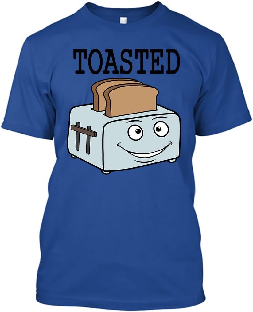 'Toasted Funny Toaster Roasted' Funny Slogan Men Women