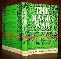 The magic war;: The battle for North Burma 0684127504 Book Cover