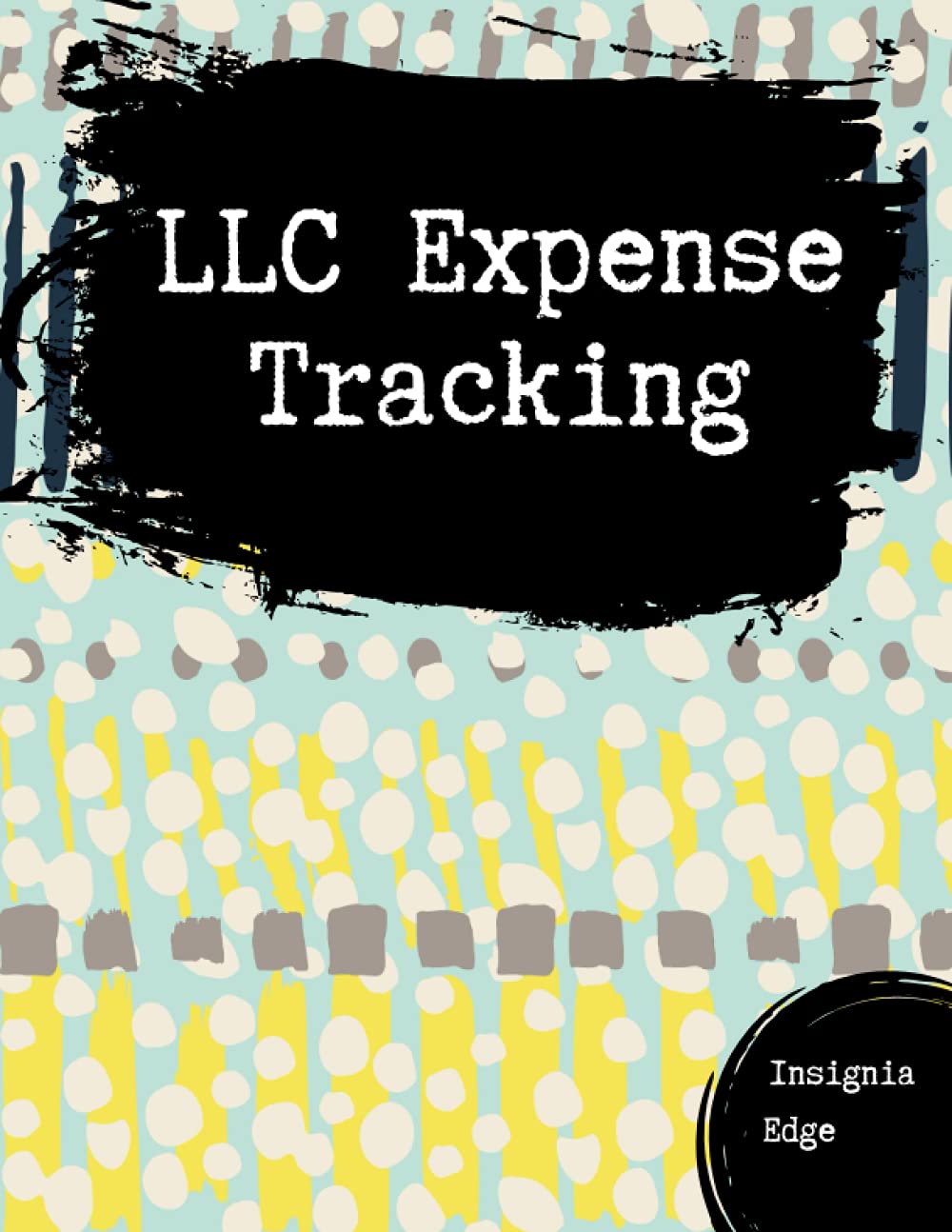 LLC Expense Tracking: Track Expenses Log Record Organizer Journal