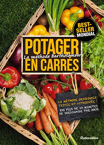 POTAGER EN CARRES : LA METHODE BARTHOLOMEW