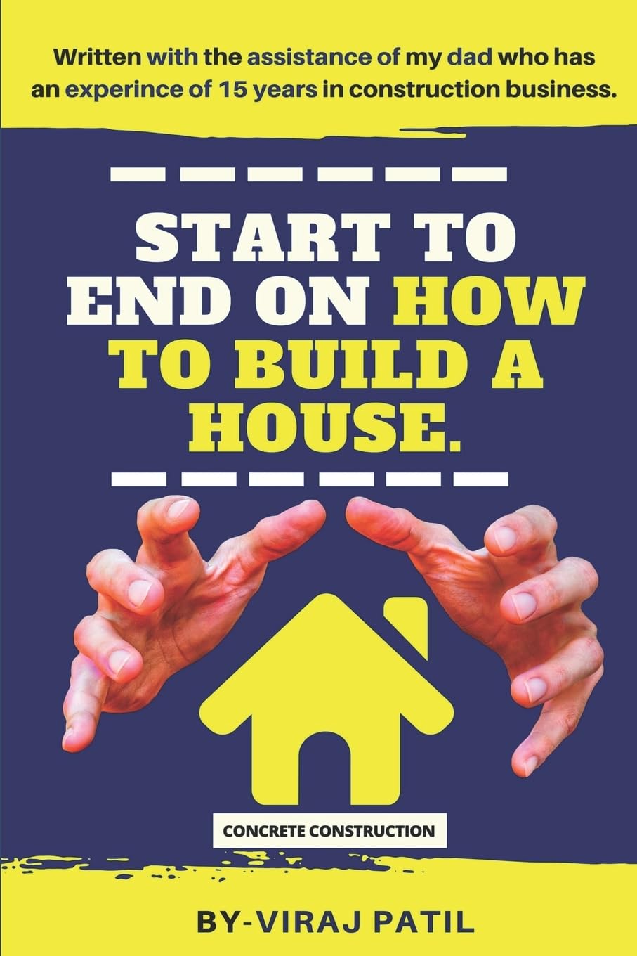 START TO END ON HOW TO BUILD A HOUSE