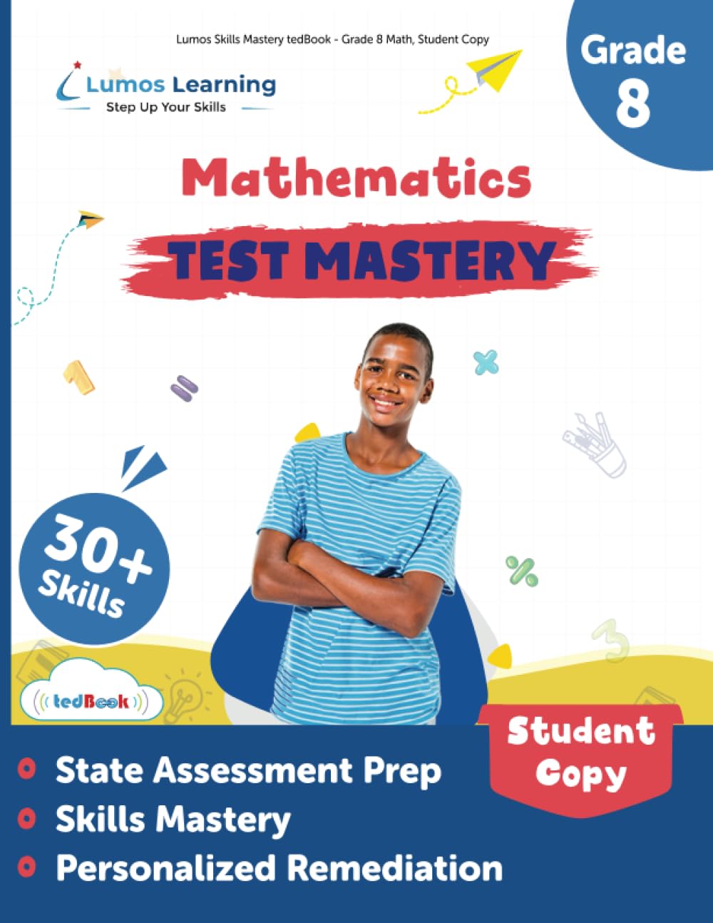 Lumos Skills Mastery tedBook - Grade 8 Math, Student Copy: Standards-based Mathematics practice workbook