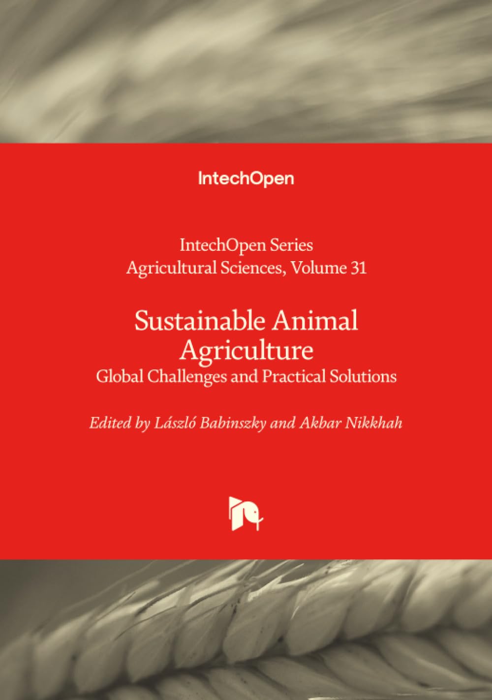 Sustainable Animal Agriculture - Global Challenges and Practical Solutions (Agricultural Sciences)