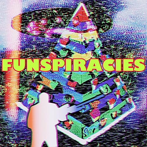 Episode 16 - Funspiracies!