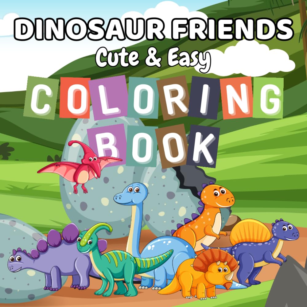 Dinosaur Friends: Cute & Easy Coloring Book for Kids