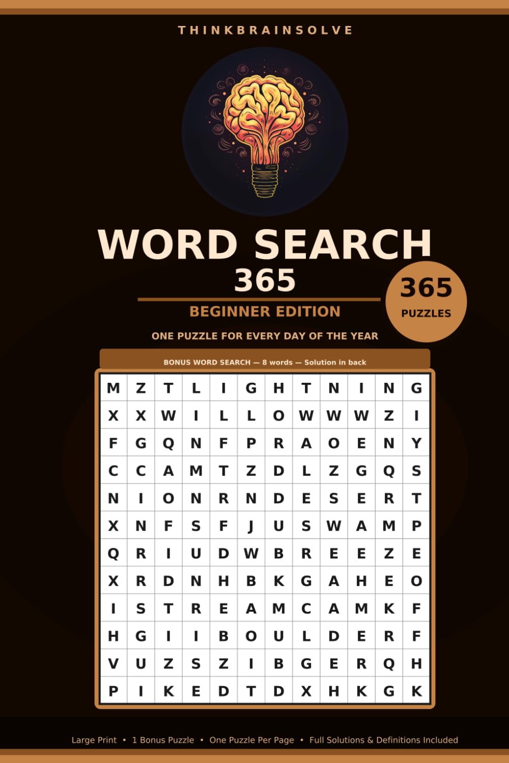 Word Search 365: Beginner Edition: 365 Large Print Themed Word Search Puzzles for Adults — One for Every Day of the Year, with Full Solutions and Word Definitions