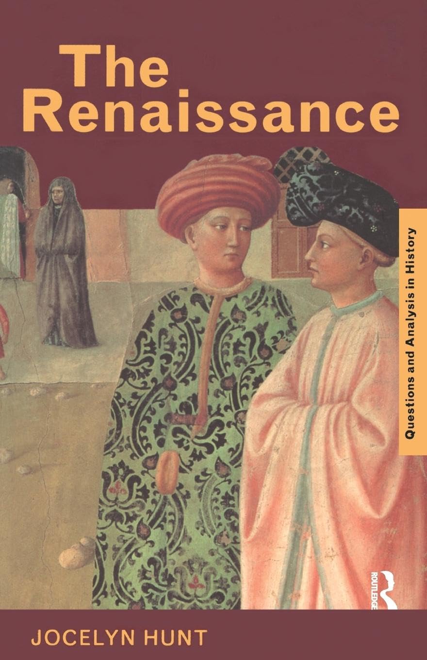 The Renaissance (Questions and Analysis in History)