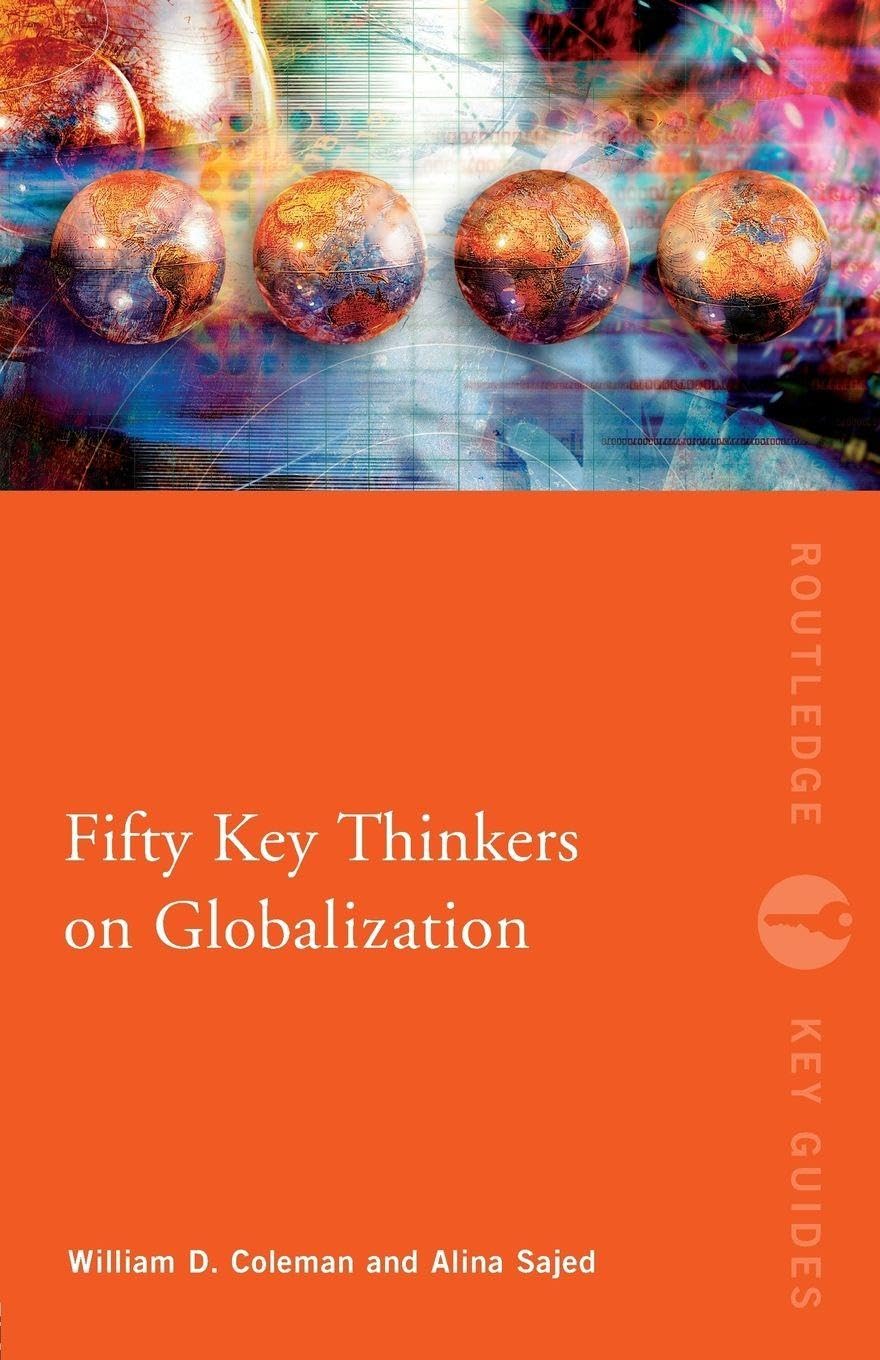 Fifty Key Thinkers on Globalization (Routledge Key Guides)