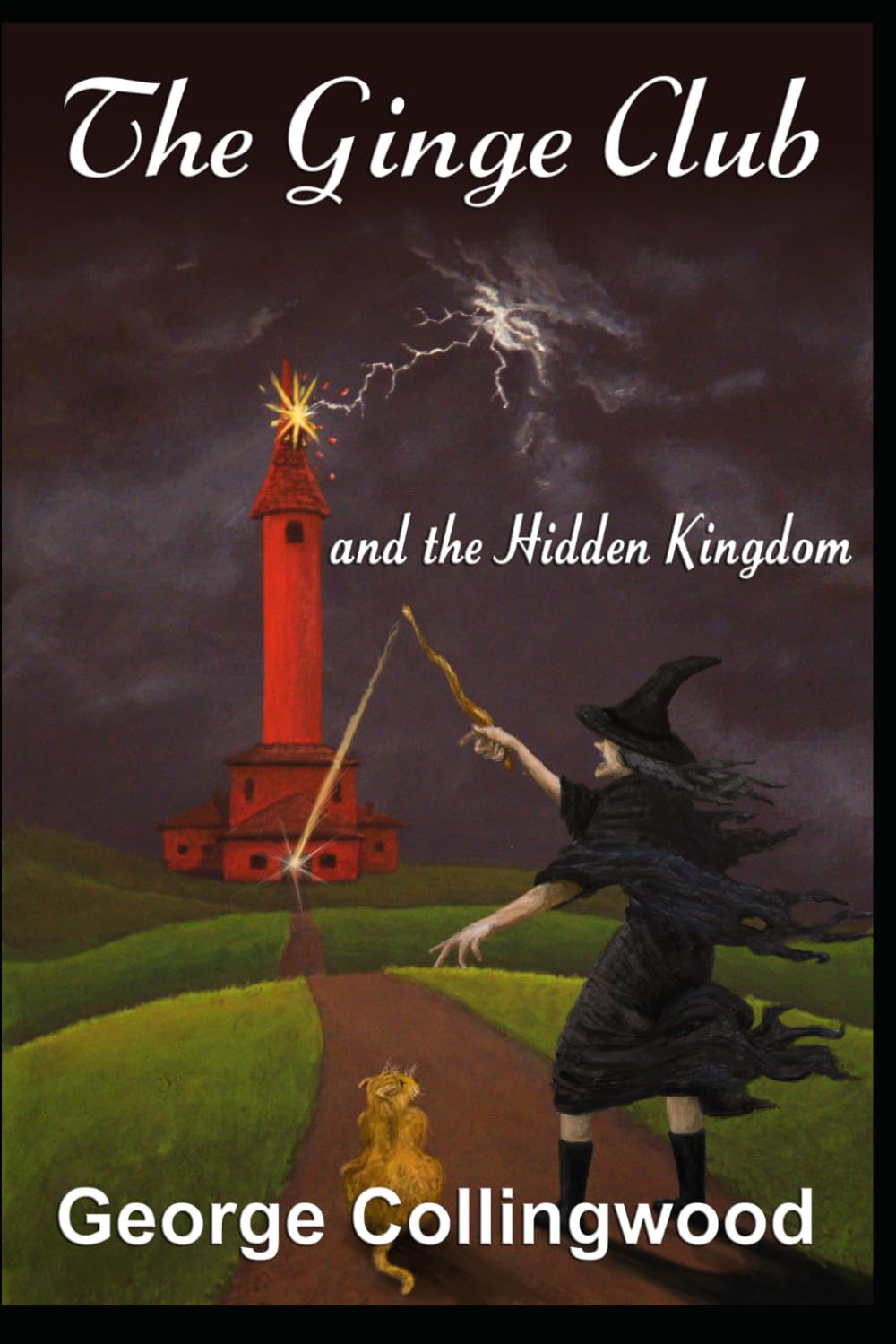 The Ginge Club and the Hidden Kingdom (Tales of Dimchurch Spire)