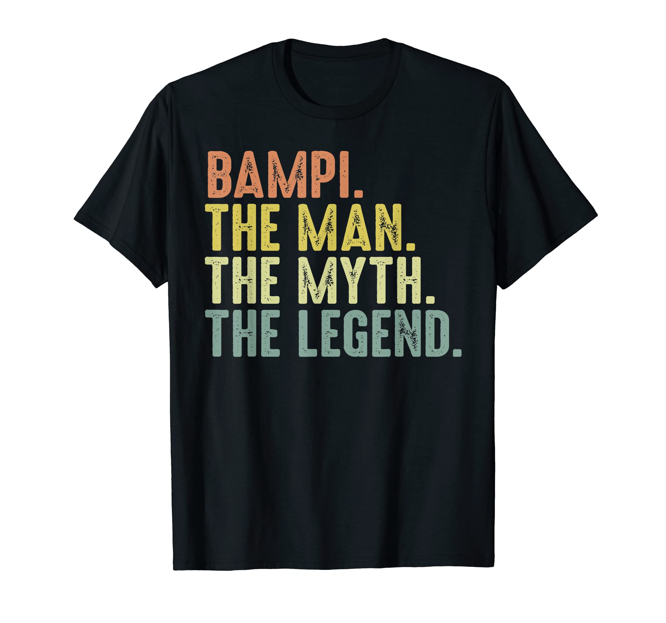 Bampi Tee-Shirt for Men Funny Fathers Day Bampi Myth Legend T-Shirt