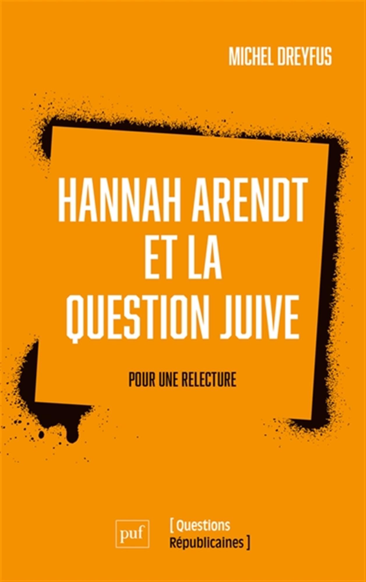 Hannah Arendt et la question juive: Pour une relecture