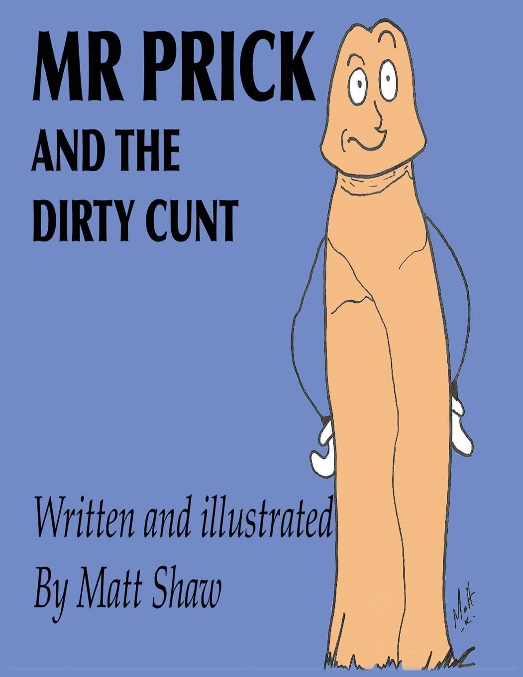 Mr. Prick And The Dirty Cunt