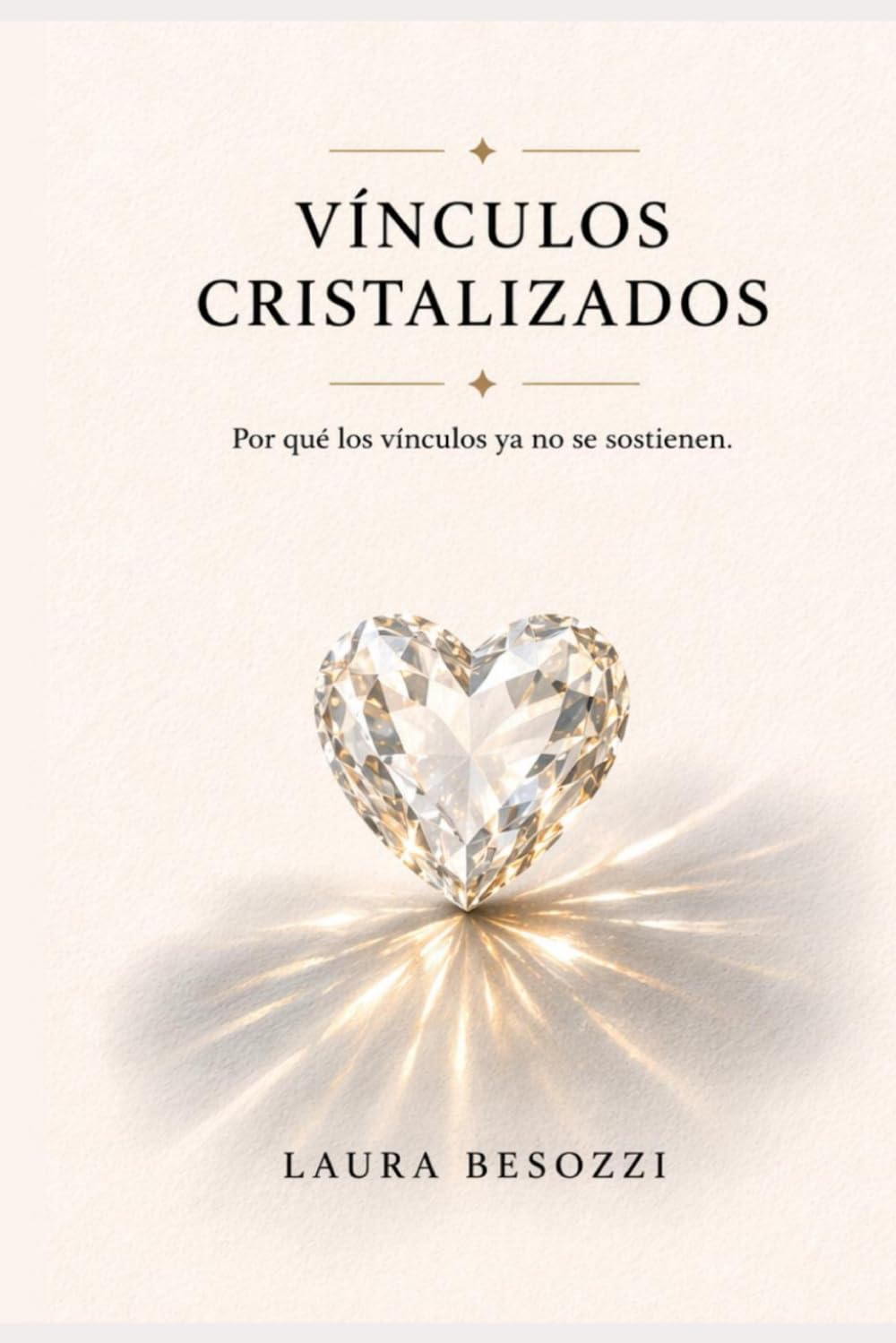 Vínculos Cristalizados: Por qué los vínculos ya no se sostienen