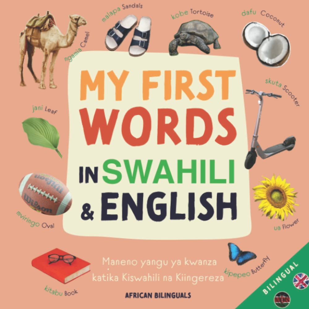 My First Words In Swahili and English (My First Words - African Bilinguals)