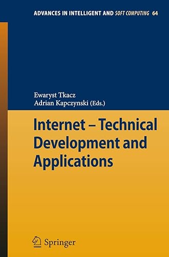Internet - Technical Development and Applications: 64 (Advances in Intelligent and Soft Computing)