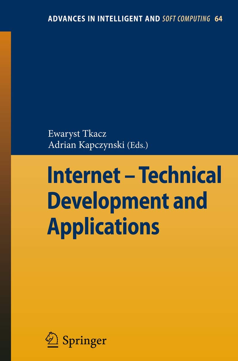 Internet - Technical Development and Applications: 64 (Advances in Intelligent and Soft Computing, 64)