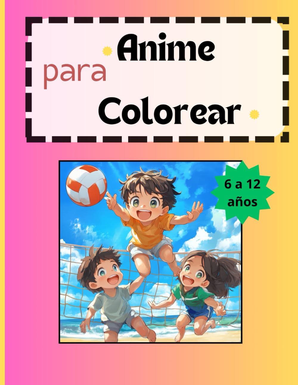 Anime para colorear: para niños de 6 a 8 años