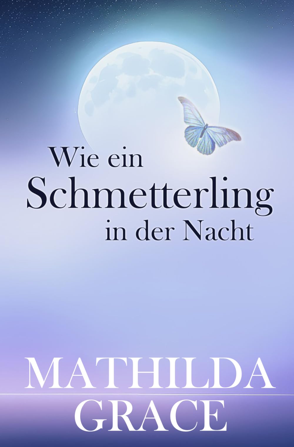 Wie ein Schmetterling in der Nacht