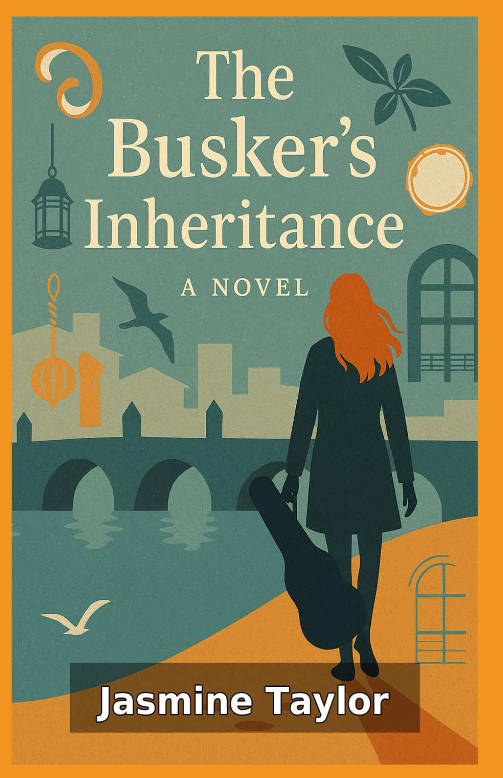 THE BUSKER’S INHERITANCE: A Novel of Music and a Hidden Inheritance