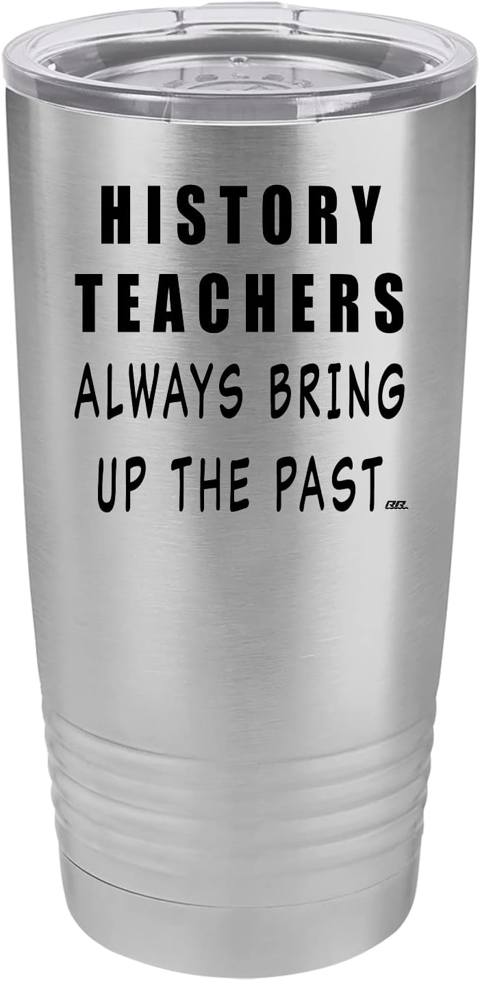 Rogue River Tactical Funny History Teacher 20 Oz. Travel Tumbler Mug Cup w/Lid Vacuum Insulated School Professor Teaching Educator Gift (Pink)