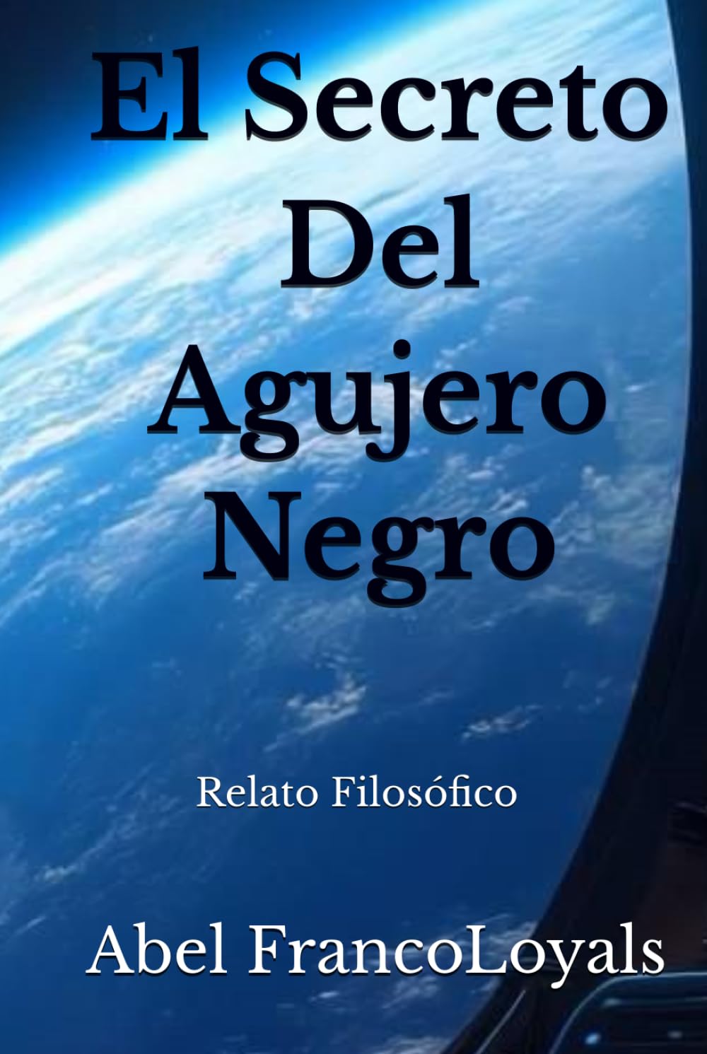 El Secreto Del Agujero Negro: Relato Filosófico