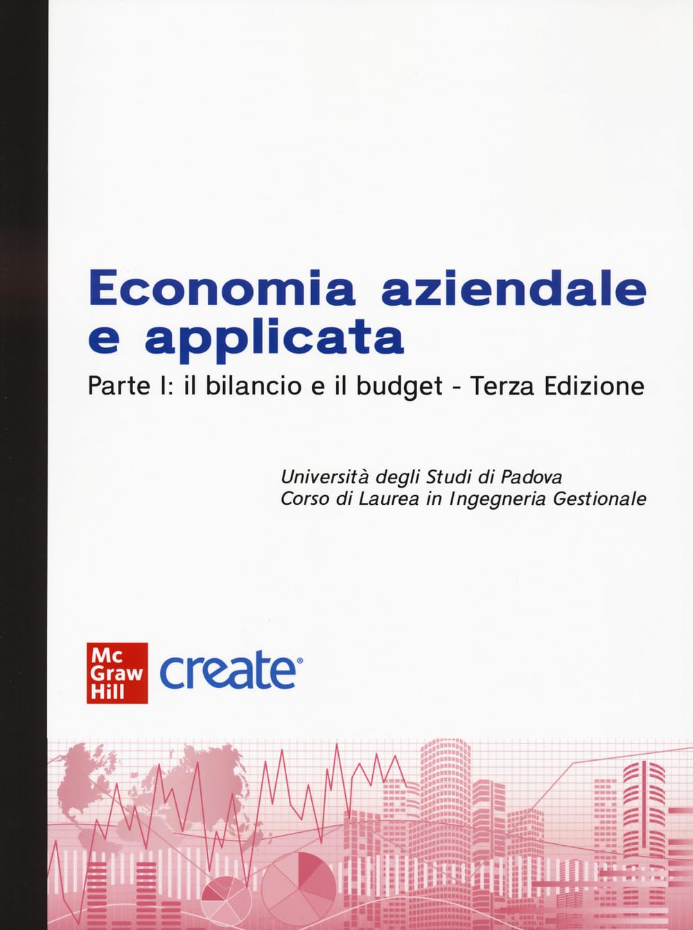 Economia Aziendale E Applicata. Il Bilancio E Il Budget (Vol. 1) - 4