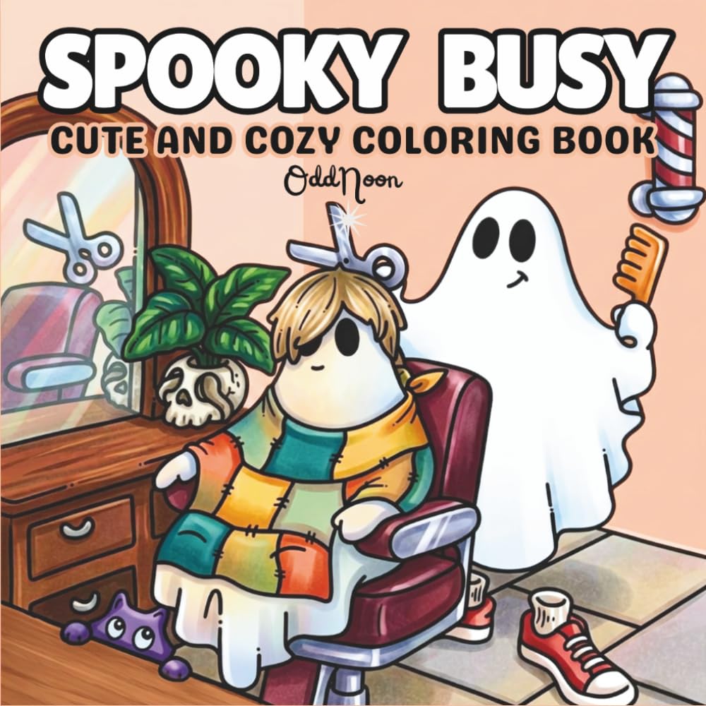 Spooky busy: Coloring book for adults and teens featuring Spooky and Simple Designs with Creepy Cuties, Spooky Witch Vibes, Cute Gothic Fun and cozy hygge moments for relaxation