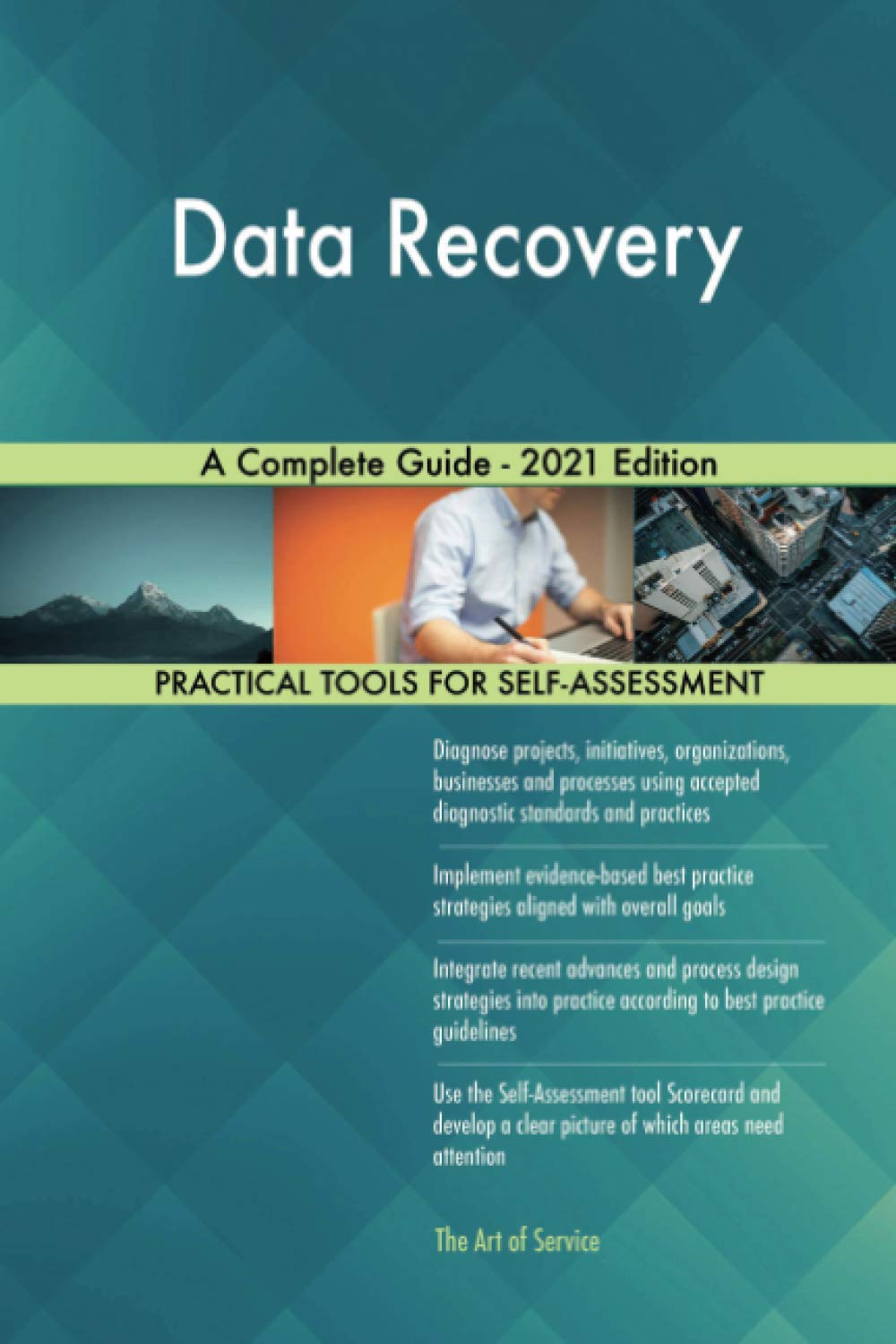Data Recovery A Complete Guide - 2021 Edition
