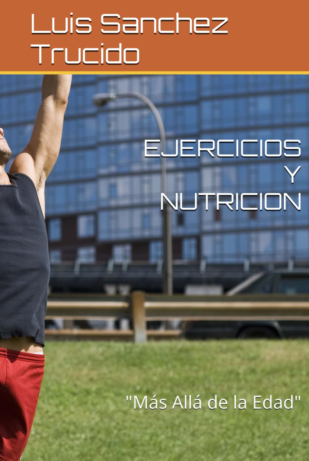 EJERCICIOS Y NUTRICION: "Más Allá de la Edad"