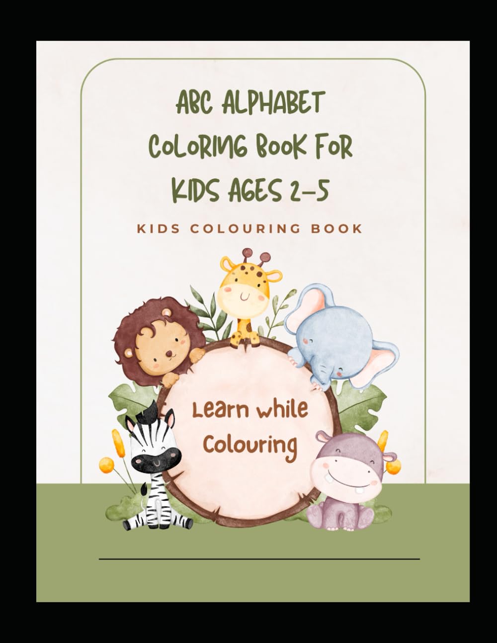 ABC Alphabet Coloring Book for Kids Ages 2–5: Fun & Easy A–Z Letter Coloring Pages for Toddlers, Preschool & Kindergarten