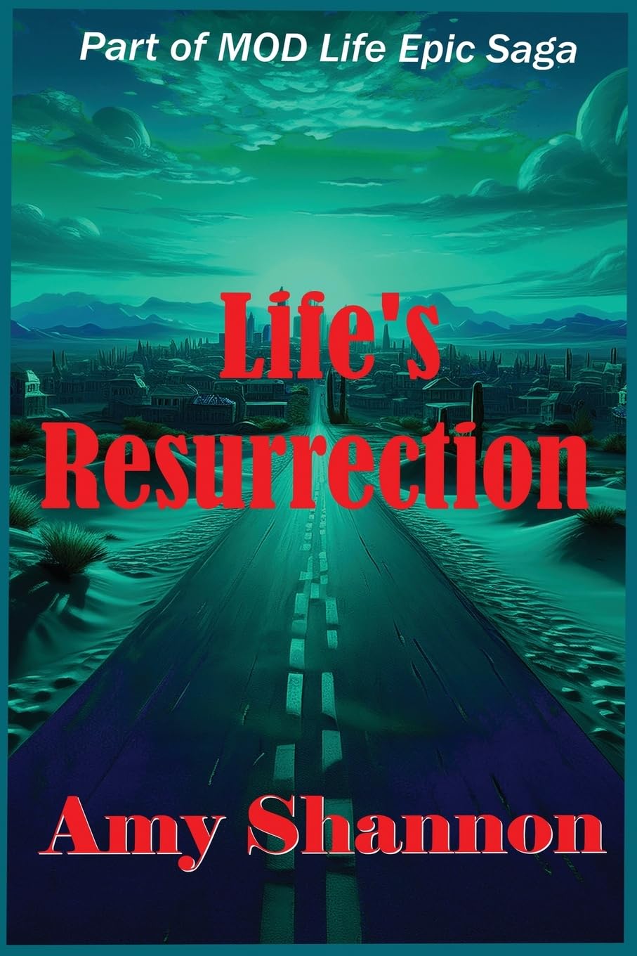 Life's Resurrection: 13 (Mod Life Epic Saga)