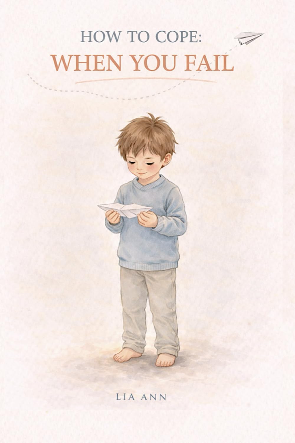 WHEN YOU FAIL: HOW TO COPE: 3