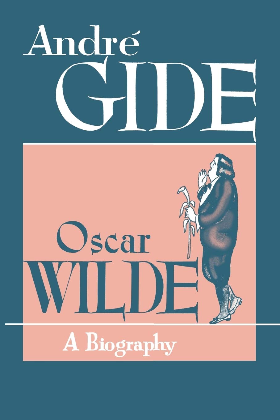 Oscar Wilde : A Biography
