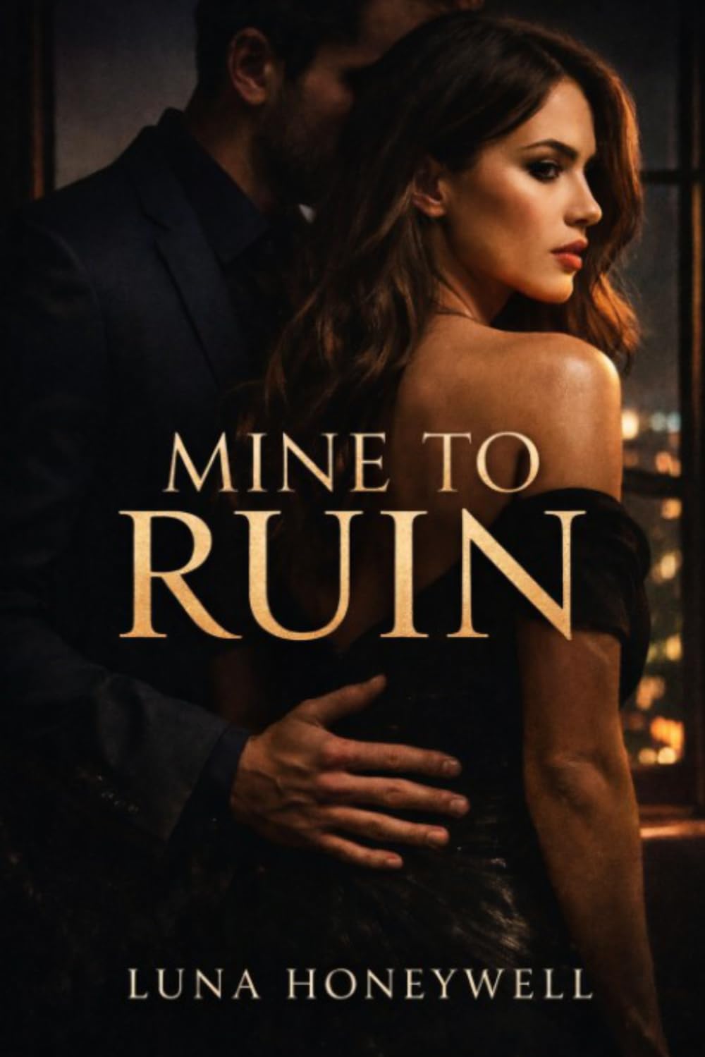Mine to Ruin: A Dark Obsessive Romance (The Ruin Series)