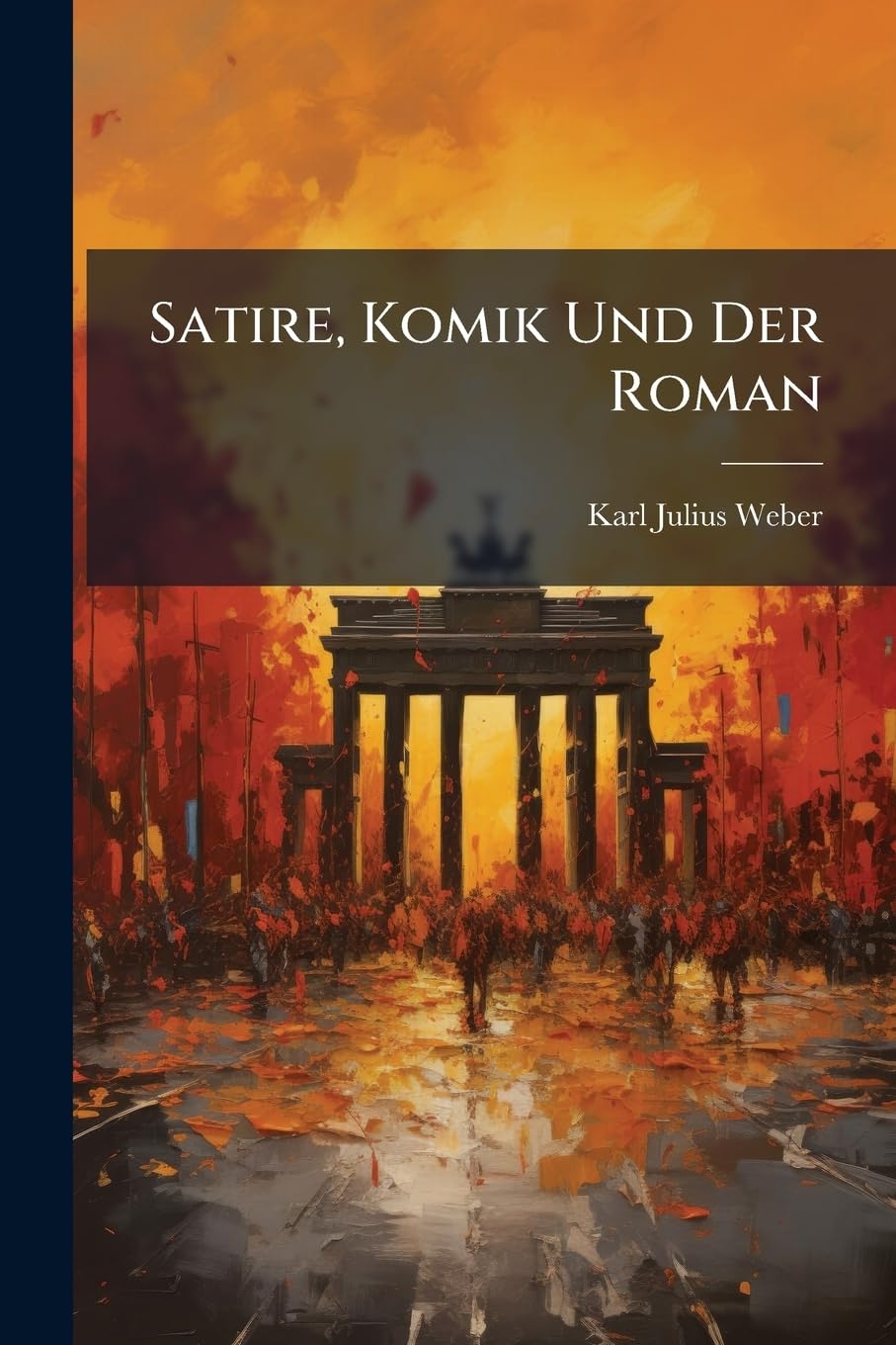 Satire, Komik Und Der Roman