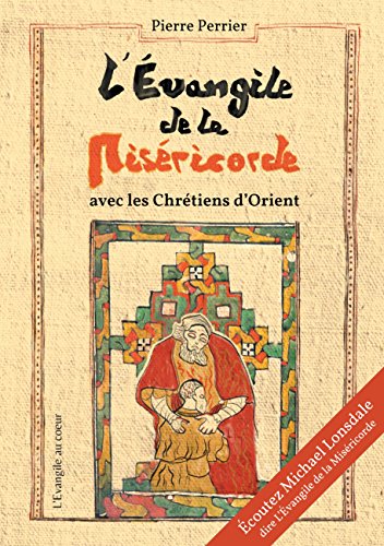 L'Evangile de la miséricorde: Avec les chrétiens