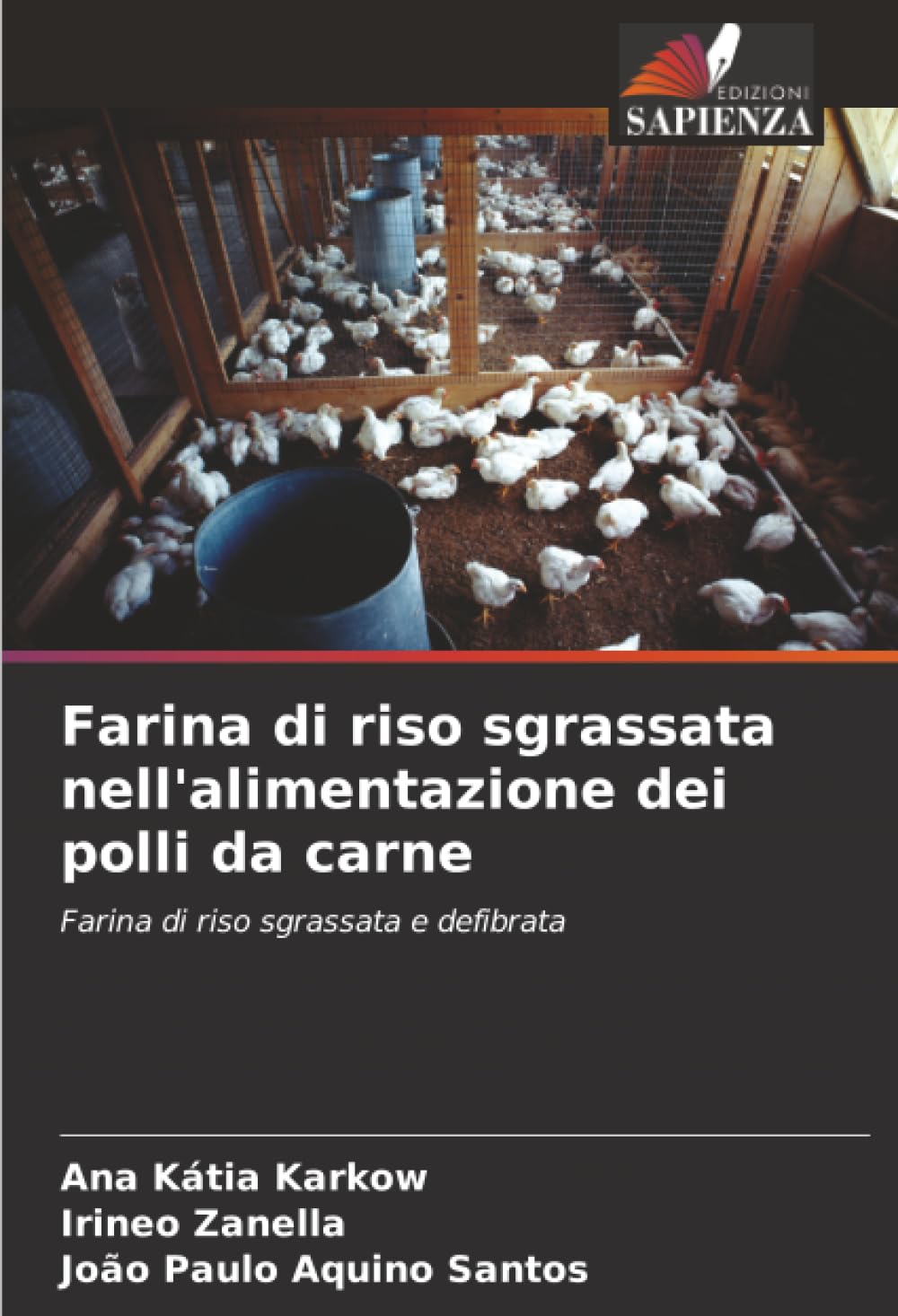 Farina di riso sgrassata nell'alimentazione dei polli da carne: Farina di riso sgrassata e defibrata