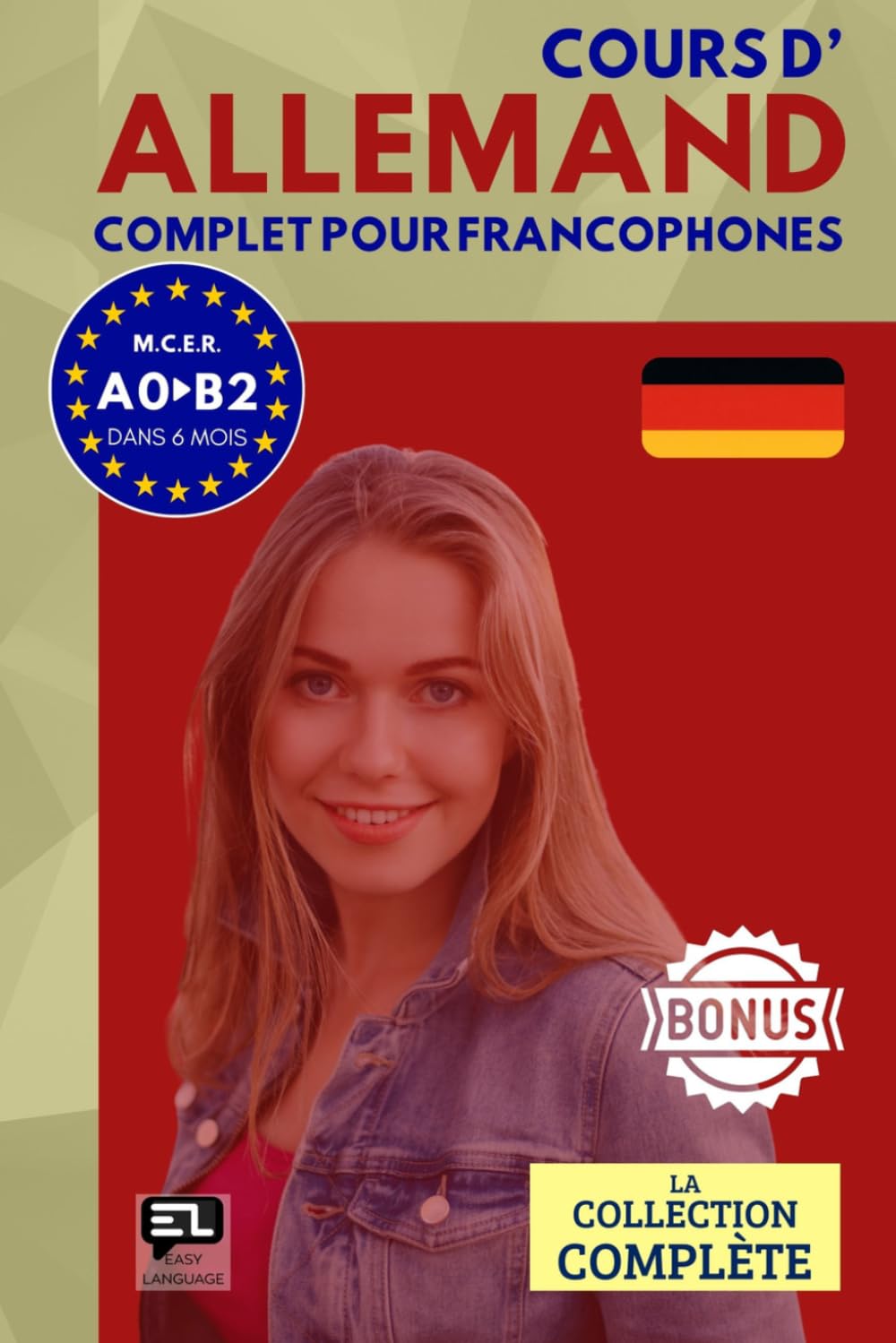 Cours d’ALLEMAND complet pour francophones: Apprenez à parler, lire et comprendre avec des exercices pratiques et progressifs