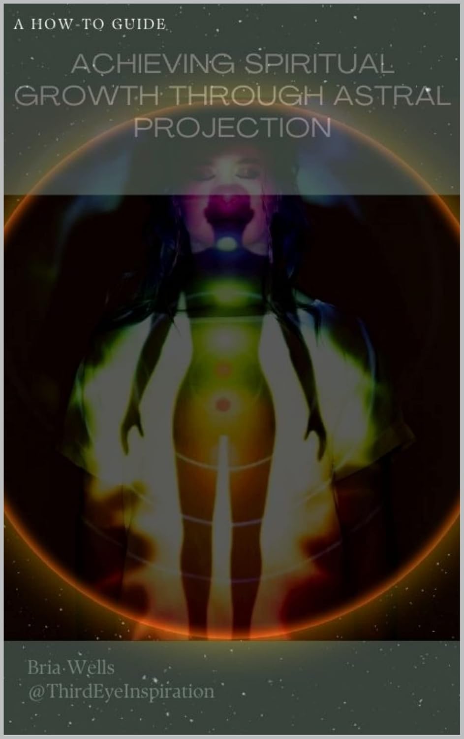 Achieving Spiritual Growth Through Astral Projection