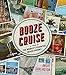 Booze Cruise: A Tour of the World's Essential Mixed Drinks