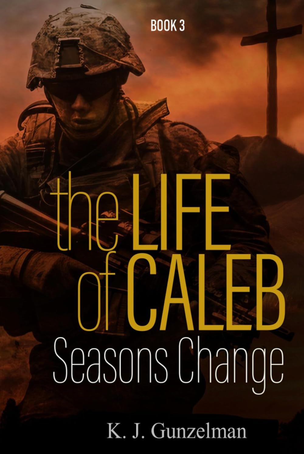 Seasons Change: Book 3 in The Life of Caleb series