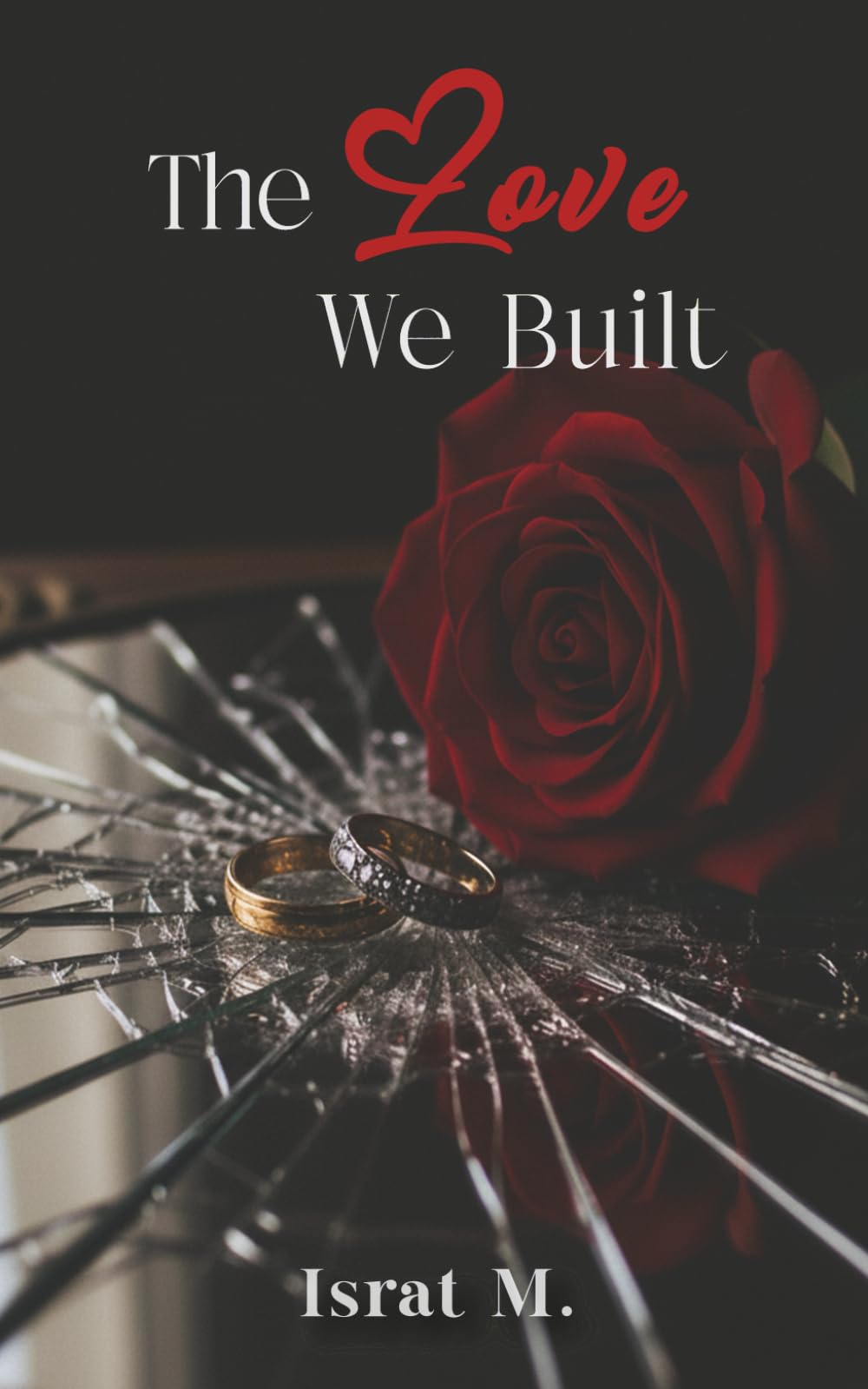 The Love We Built