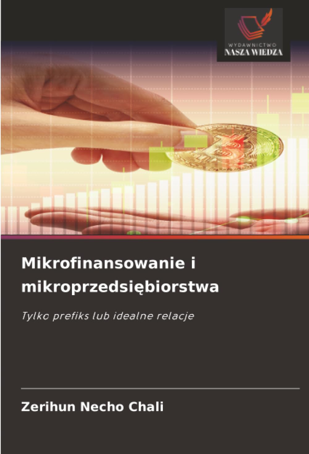 Mikrofinansowanie i mikroprzedsiębiorstwa: Tylko prefiks lub idealne relacje