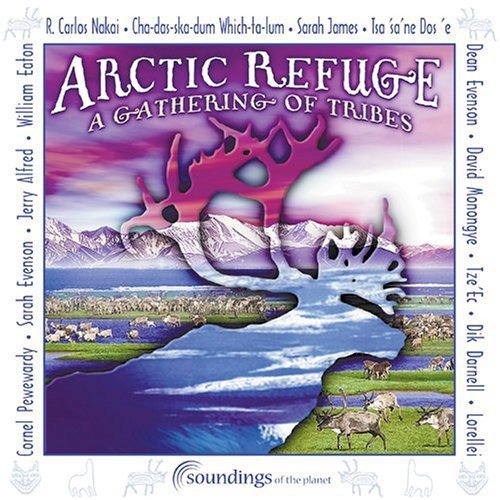 Artic Refuge: Gathering of Tribes / Various [Audio CD] Various Artists; Dean Evenson; Dik Darnell; Jerry Alfred; R. Carlos Nakai; Cornel Pewewardy; Tsa'ne Dos'e; Sarah Evenson and Dudley Evenson