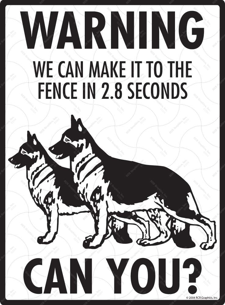 Warning! German Shepherd - We Can Make it to the Fence Aluminum Dog Sign (9" x 12") Exterior Rust Free Aluminum Pet Dog Sign with Weatherproof and UV Protection - Beware of German Shepherd - 9" x 12"