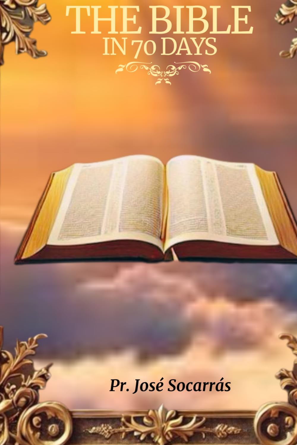 The Bible in 70 days: A transformative journey, unlock the scriptures with a 5-minute reading every day!
