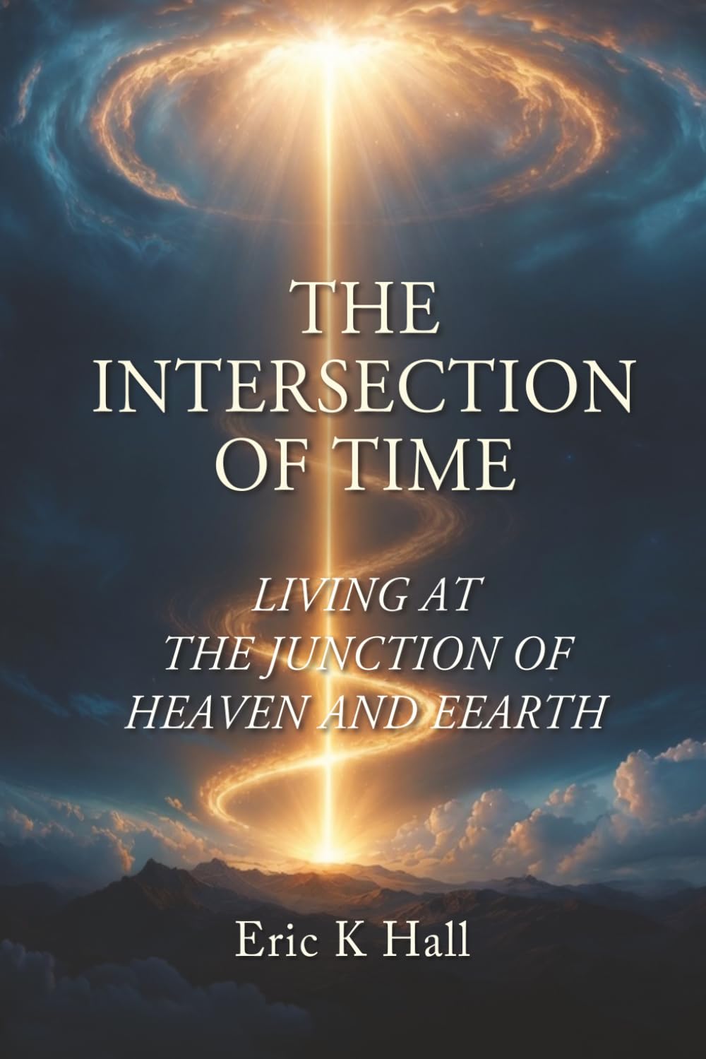 The Intersection of Time: Living at the Junction of Heaven and Earth
