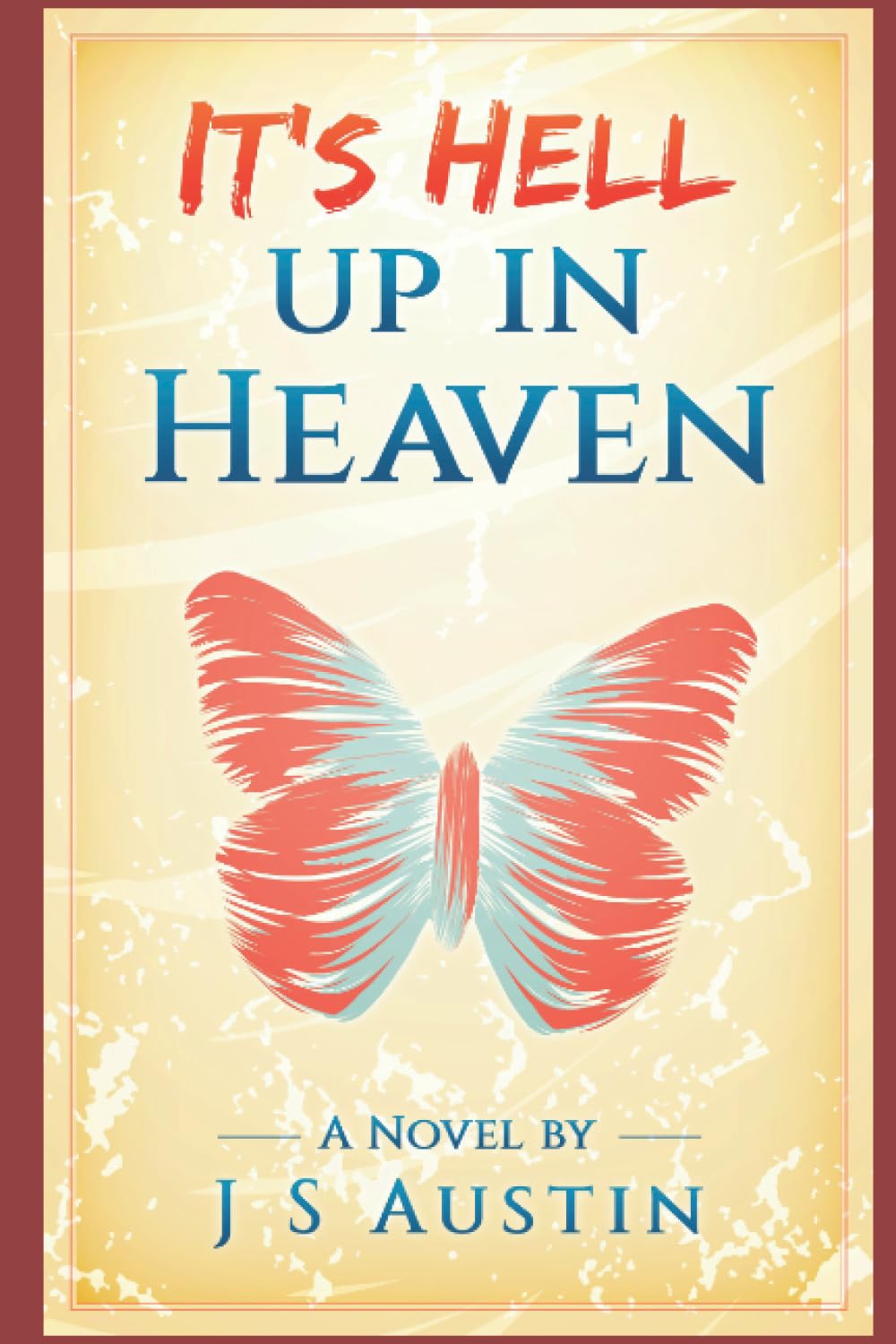 It's Hell Up In Heaven (The Book of Afterlife - The Funny Side of Death)