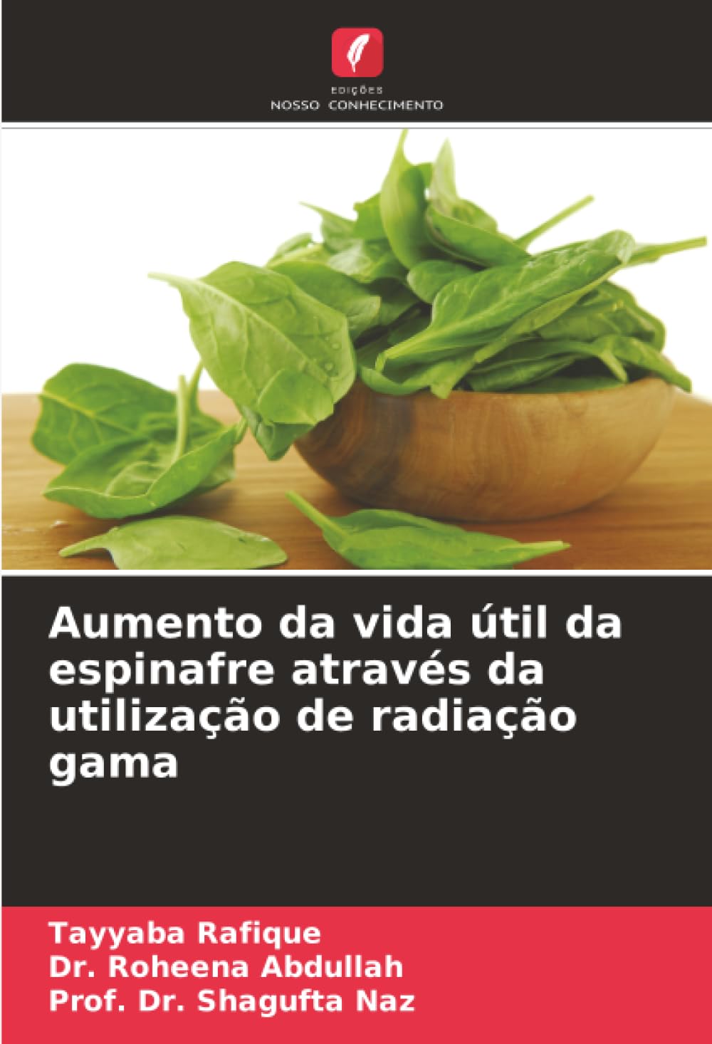 Aumento da vida útil da espinafre através da utilização de radiação gama